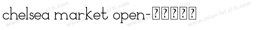 chelsea market open字体转换